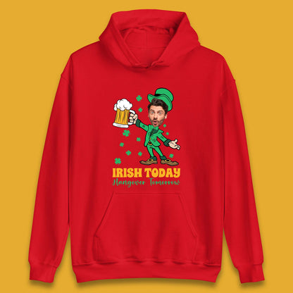 Personalised Irish Today Hungover Tomorrow Unisex Hoodie