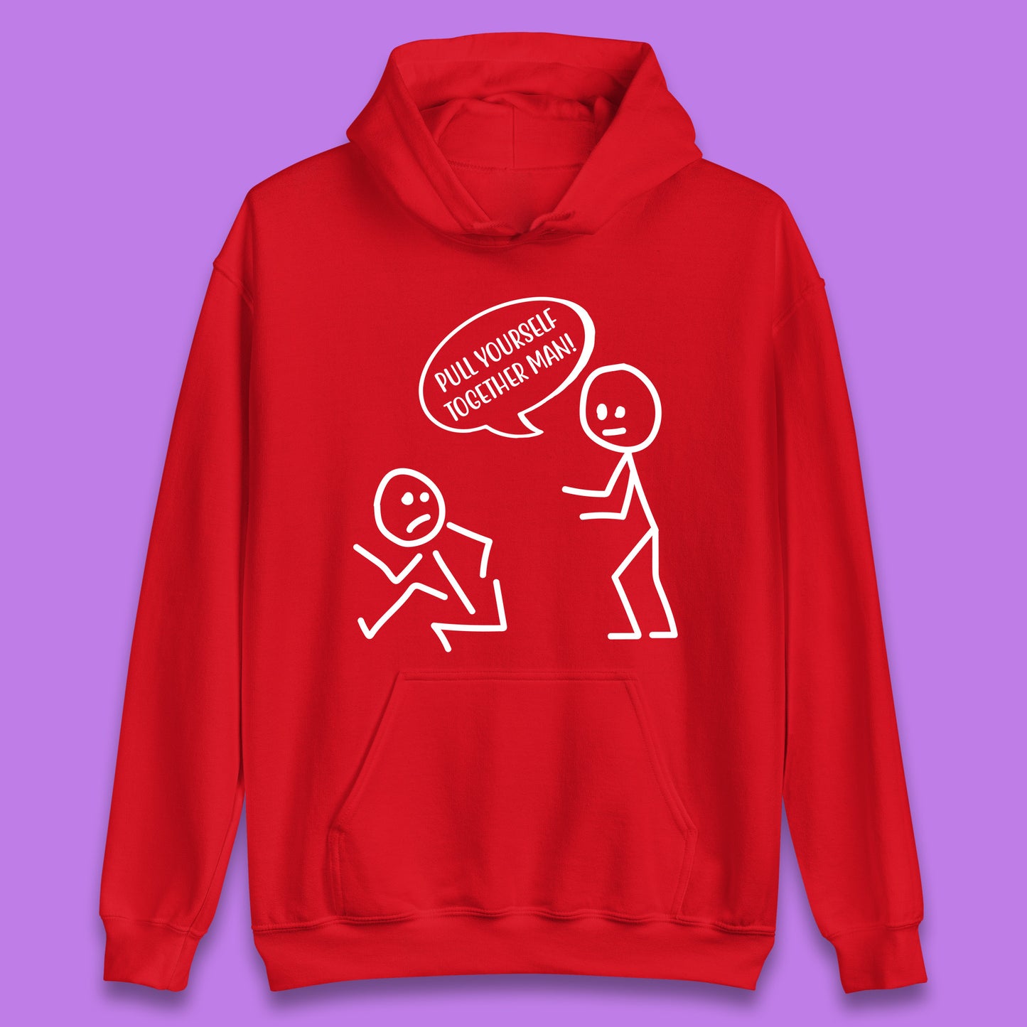 Pull Yourself Together Man! Novelty Sarcastic Funny Stick Figure Unisex Hoodie