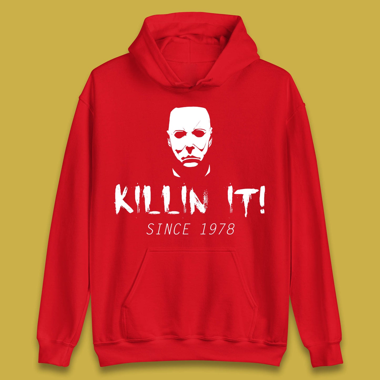 Killin It Since 1978 Halloween Michael Myers Horror Movie Unisex Hoodie