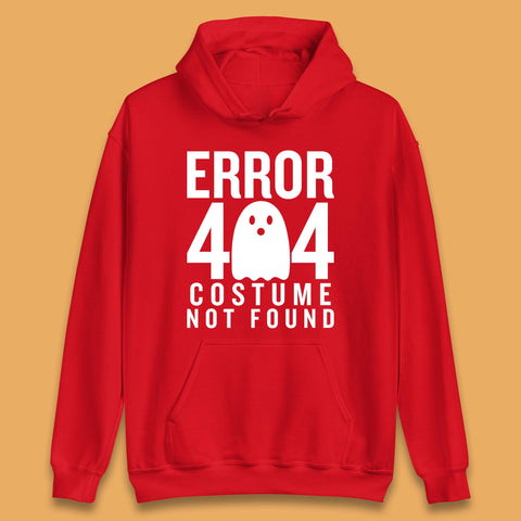 Error 404 Costume Not Found Halloween This Is My Halloween Costume Error 404 Unisex Hoodie