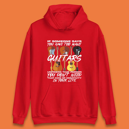 Too Many Guitars Unisex Hoodie