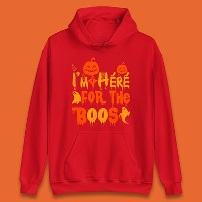 I'm Here For The Boos Halloween Pumpkin Ghost Horror Scary Unisex Hoodie