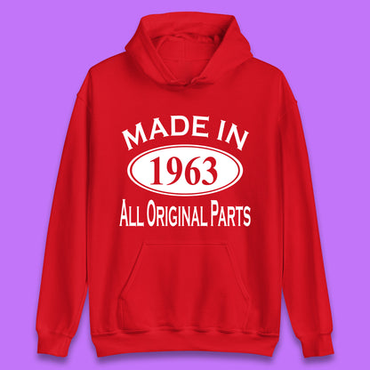 Made In 1963 All Original Parts Vintage Retro 60th Birthday Funny 60 Years Old Birthday Gift Unisex Hoodie