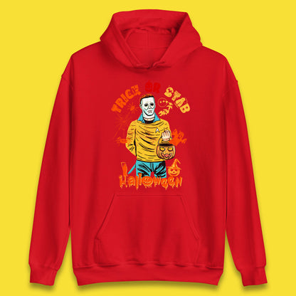 Trick Or Stab Halloween Michael Myers Stab Trek Trick Or Treat Unisex Hoodie