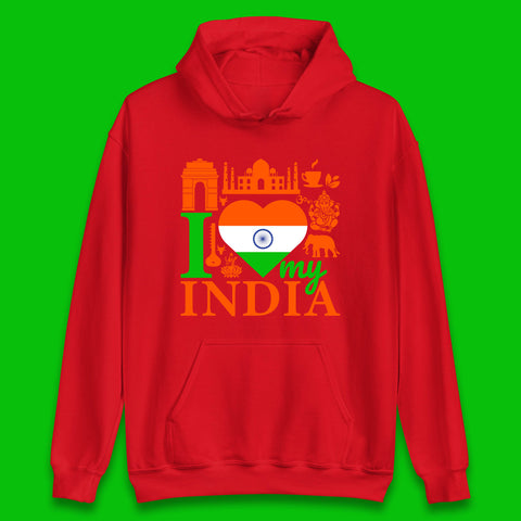I Love My India Patriotic Indian Flag 15th August Independence Day Unisex Hoodie