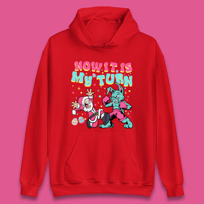 Now It's My Turn Unisex Hoodie