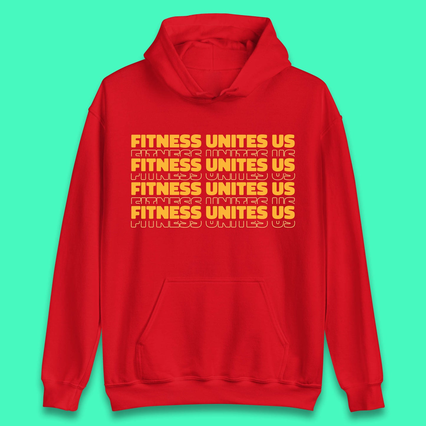 Fitness Unites Us National Fitness Day Gym Day Fitness Workout Unisex Hoodie