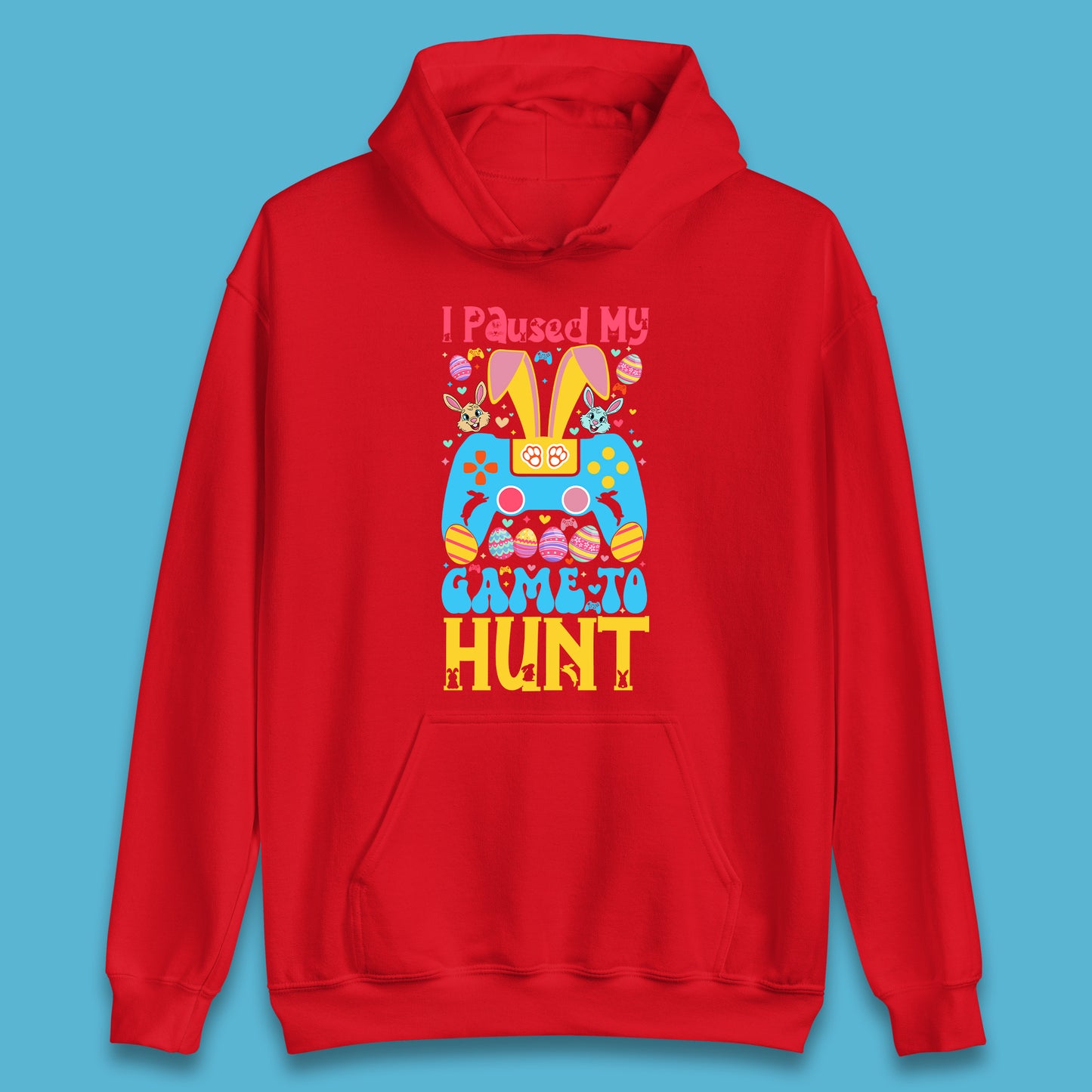 I Paused My Game To Hunt Unisex Hoodie