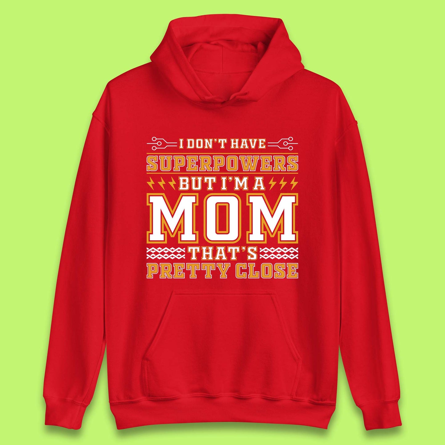 Superpowers Mom Unisex Hoodie