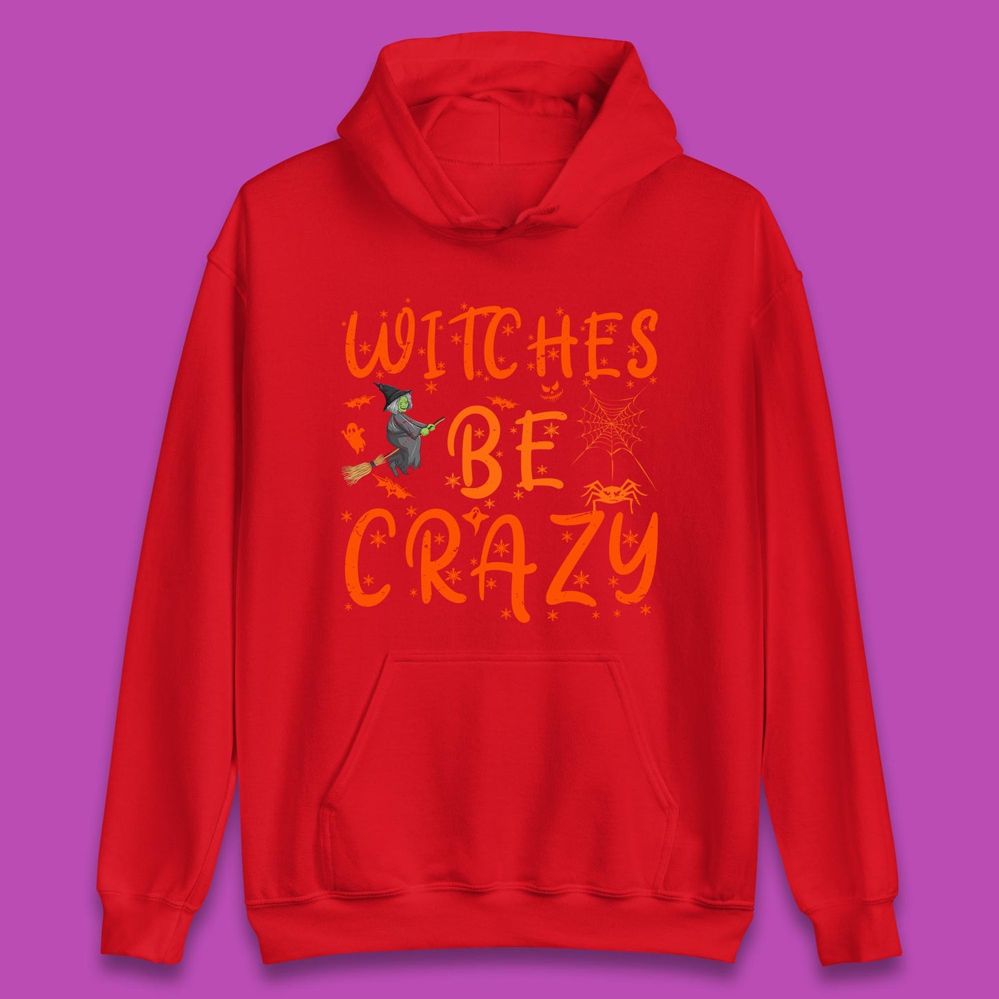 Witches Be Crazy Halloween Basic Witch Witches Be Trippin Witchy Halloween Quote Unisex Hoodie