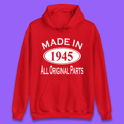Made In 1945 All Original Parts Vintage Retro 78th Birthday Funny 78 Years Old Birthday Gift Unisex Hoodie