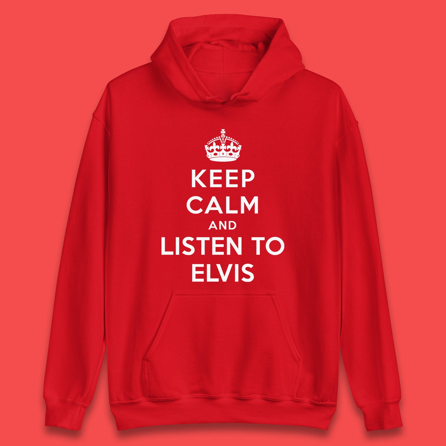 Keep Calm And Listen To Elvis American Singer Elvis Presley King Of Rock Unisex Hoodie