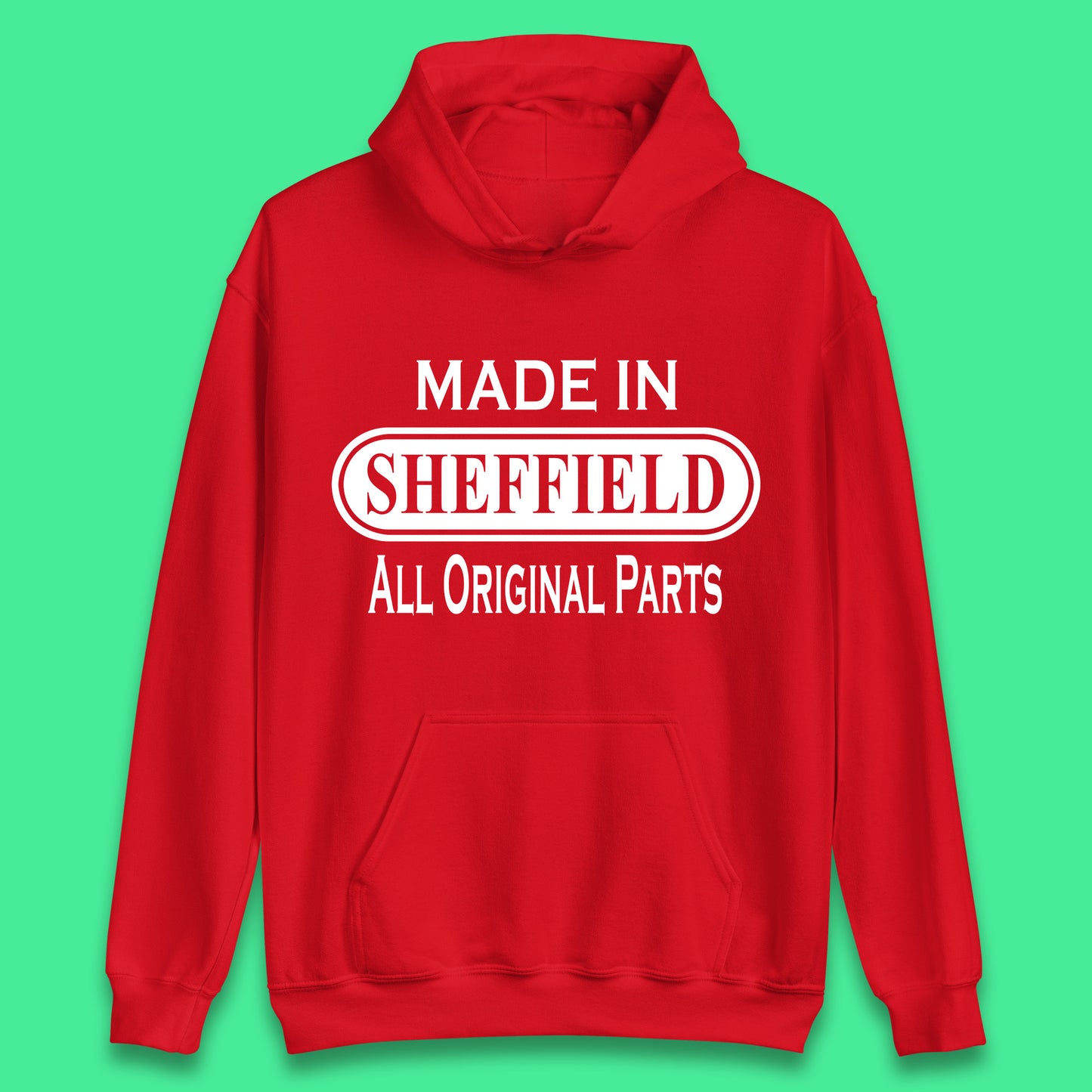 Made In Sheffield All Original Parts Vintage Retro Birthday City in South Yorkshire, England Gift Unisex Hoodie
