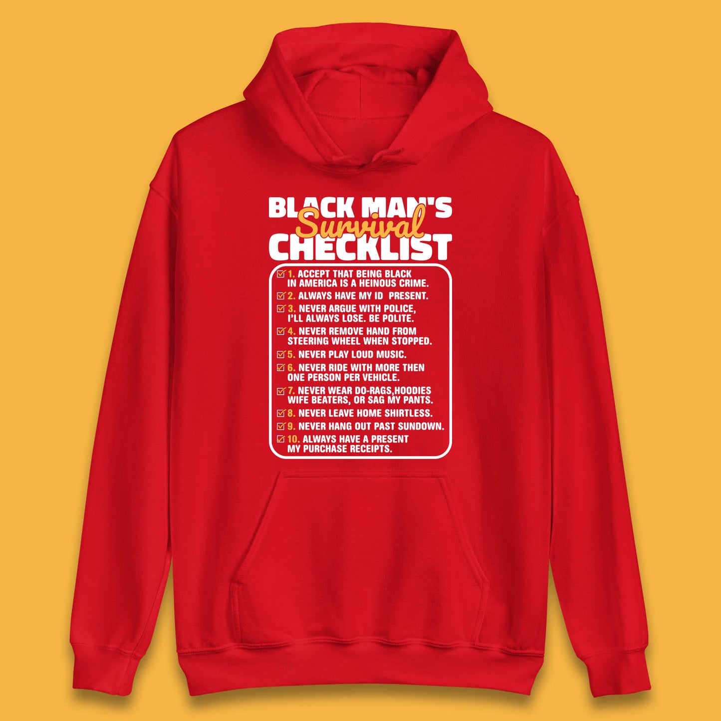 Black Man's Survival Checklist Black Lives Matter Black History Freedom Unisex Hoodie