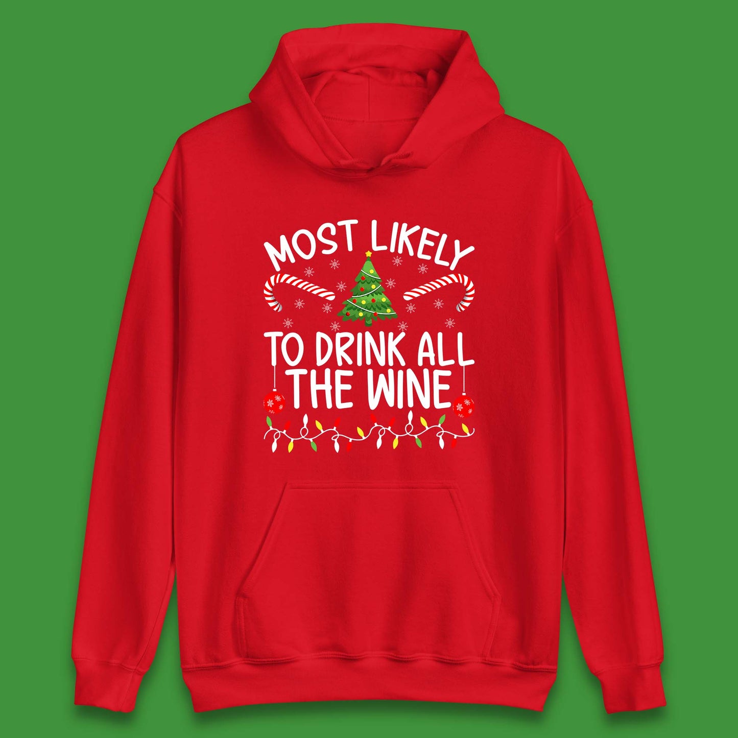 Most Likely To Drink All The Wine Funny Christmas Holiday Xmas Unisex Hoodie