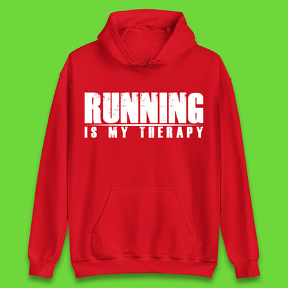 Running Is My Therapy Runner Running Lover Fitness Exercise  Running Therapy Unisex Hoodie