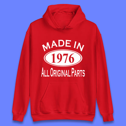 Made In 1976 All Original Parts Vintage Retro 47th Birthday Funny 47 Years Old Birthday Gift Unisex Hoodie