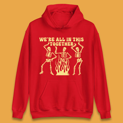 We're All In This Together Dancing Skeletons Halloween Day Spooky Season Unisex Hoodie