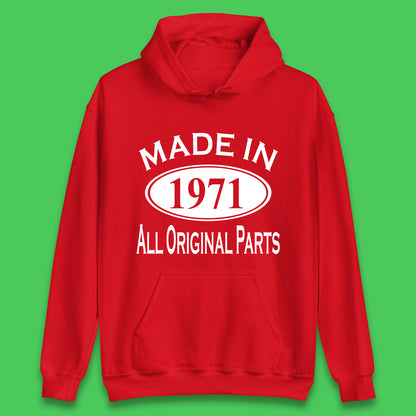 Made In 1971 All Original Parts Vintage Retro 52nd Birthday Funny 52 Years Old Birthday Gift Unisex Hoodie