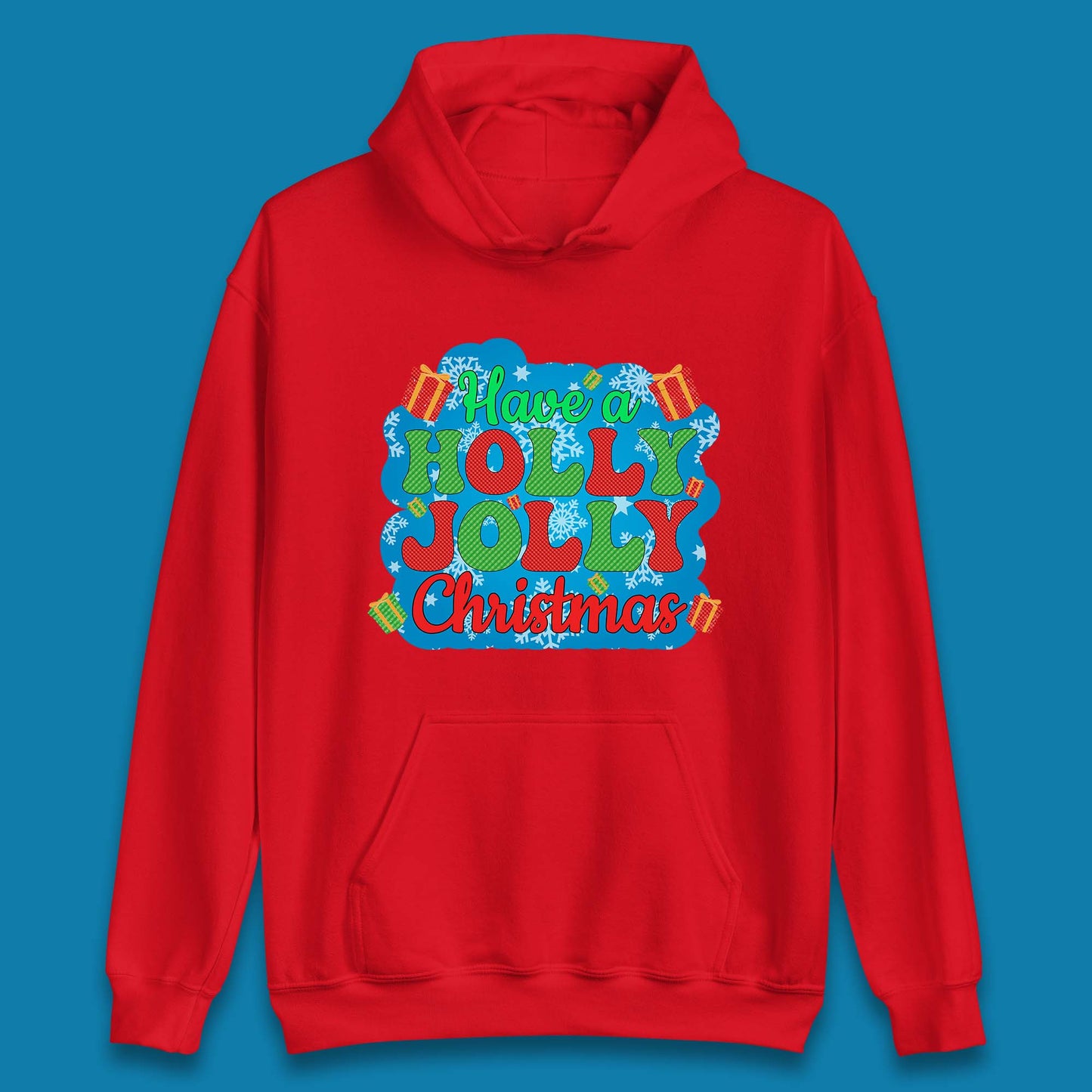 Have A Holly Jolly Christmas Unisex Hoodie