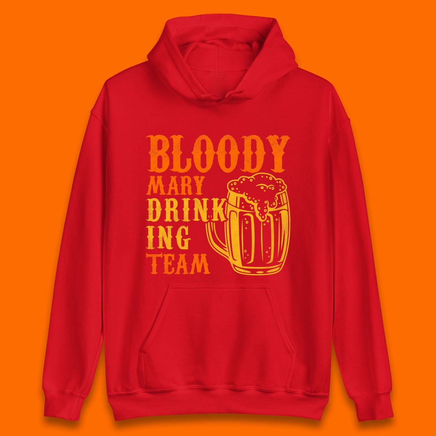 Bloody Marry Drinking Team Unisex Hoodie
