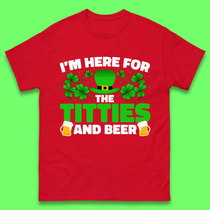 I'm Here For The Titties And Beer Mens T-Shirt