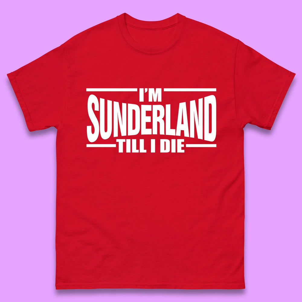 Sunderland Till I Die T-Shirt