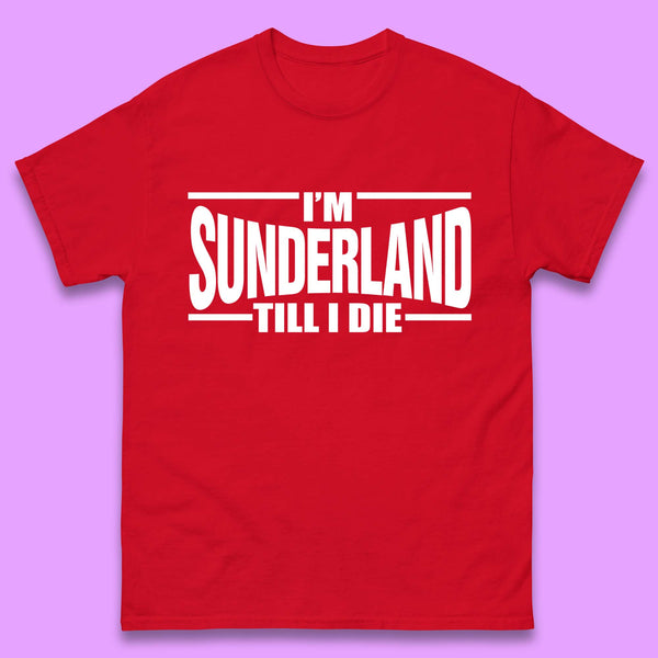 Sunderland Til I Die T Shirt