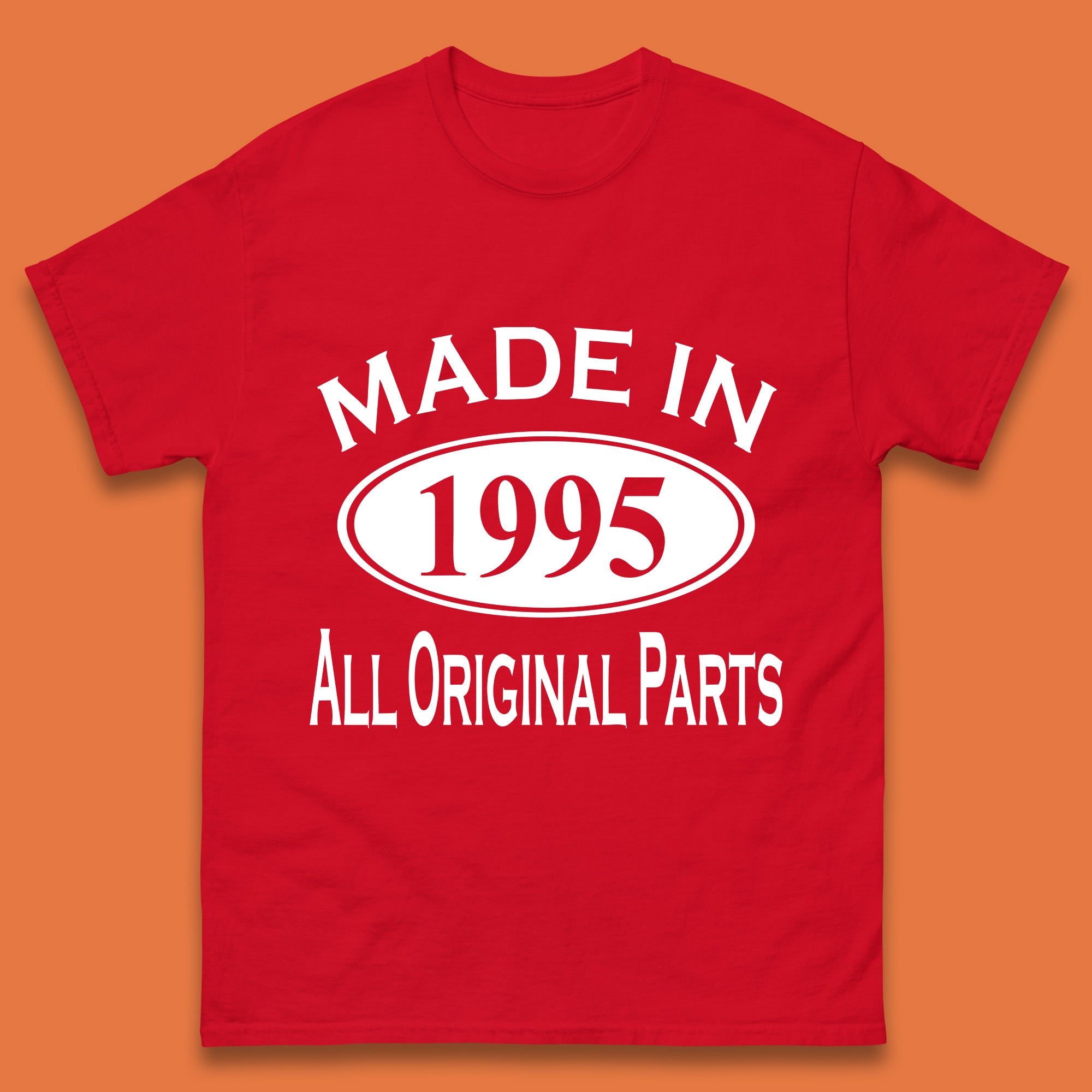 Made In 1995 All Original Parts Vintage Retro 28th Birthday Funny 28 Years Old Birthday Gift Mens Tee Top