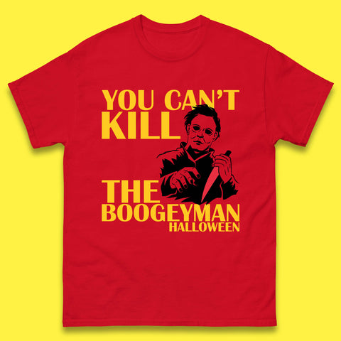 You Can't Kill The Boogeyman Halloween Horror Movie Spooky Psycho Killer Michael Myers Mens Tee Top