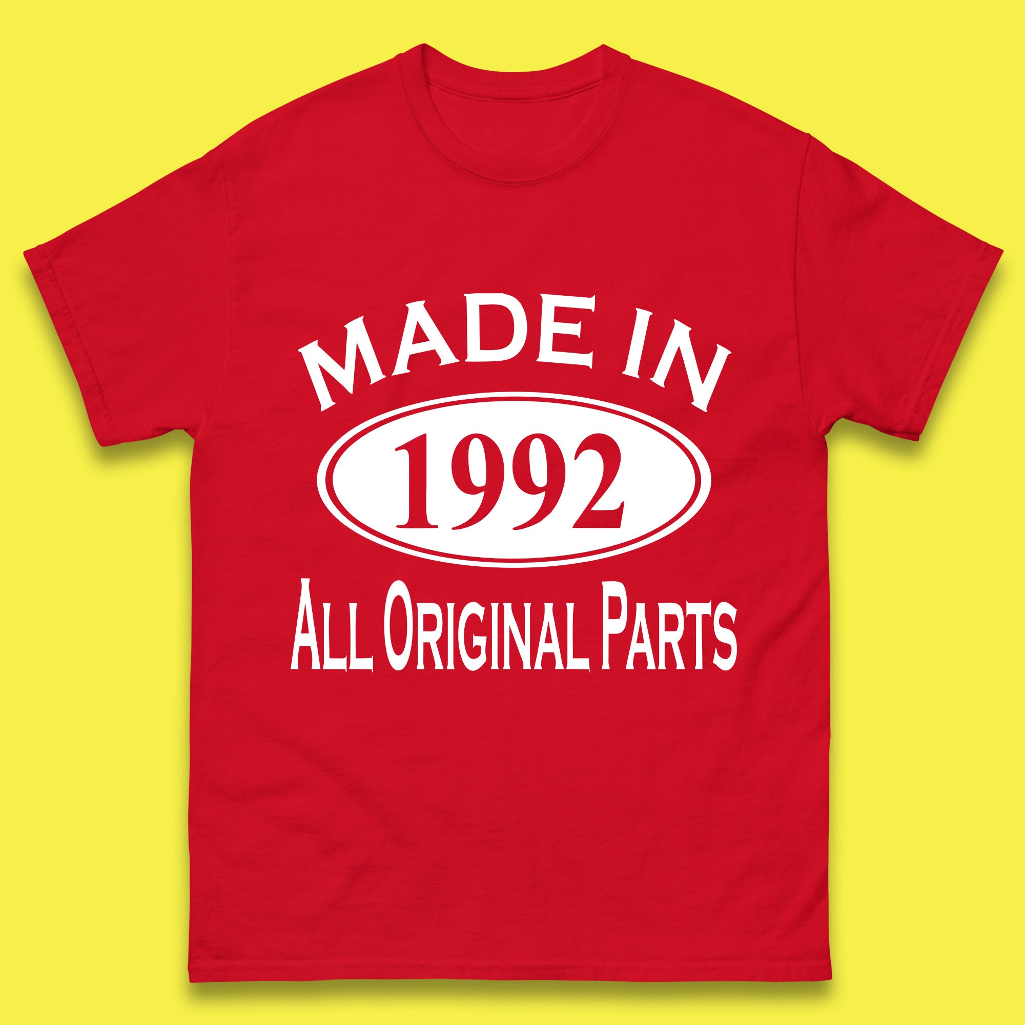 Made In 1992 All Original Parts Vintage Retro 31st Birthday Funny 31 Years Old Birthday Gift Mens Tee Top