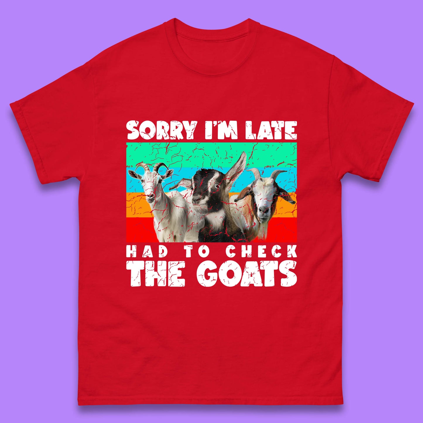Sorry I'm Late Had To Check The Goats Vintage Goat Lover Farmer Mens Tee Top