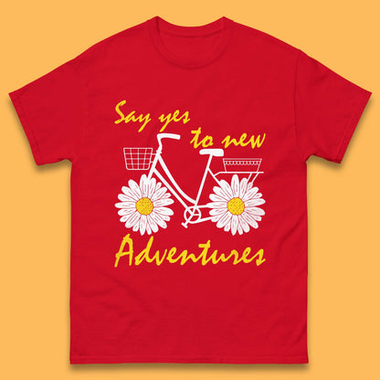 Say Yes To New Adventure Mens T-Shirt
