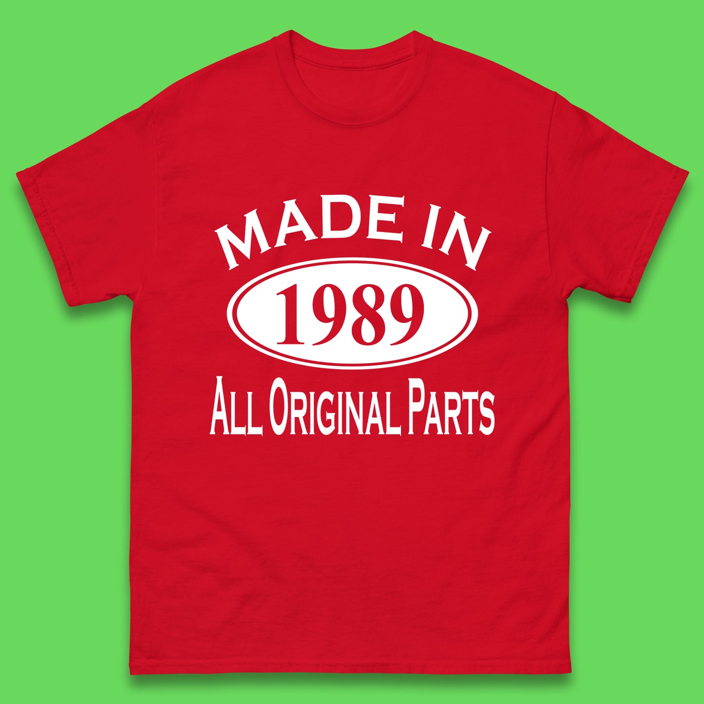 Made In 1989 All Original Parts Vintage Retro 34th Birthday Funny 34 Years Old Birthday Gift Mens Tee Top