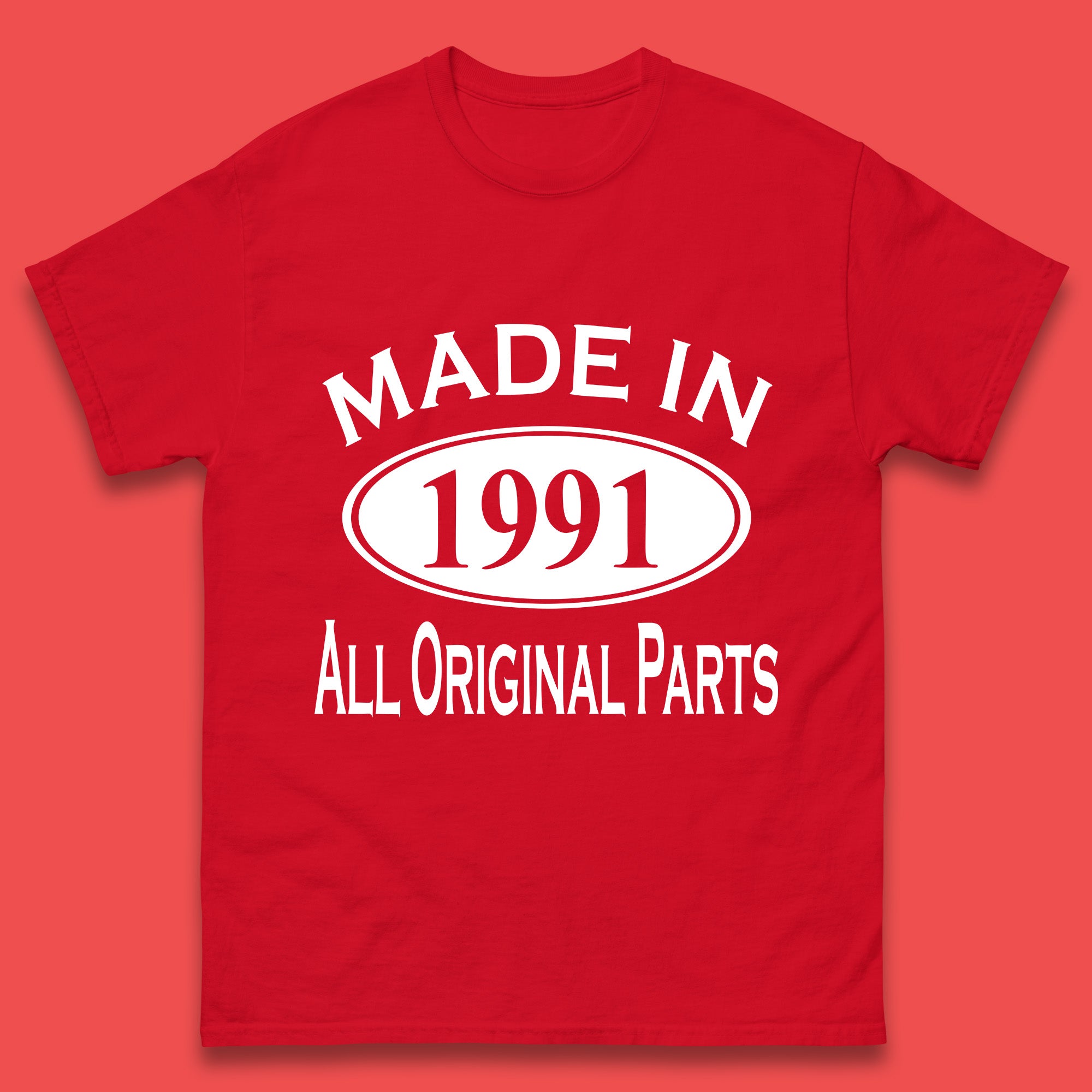 Made In 1991 All Original Parts Vintage Retro 32nd Birthday Funny 32 Years Old Birthday Gift Mens Tee Top