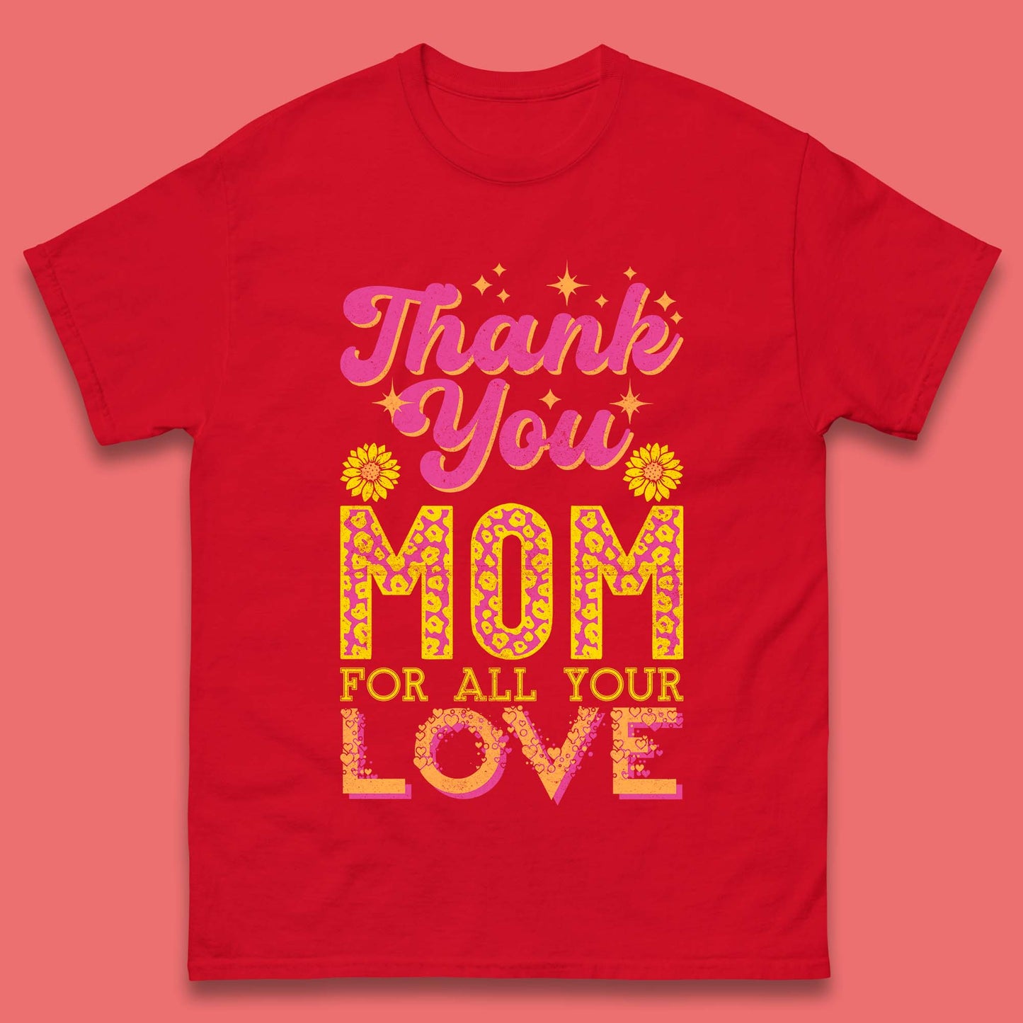 Thank You Mom Mens T-Shirt
