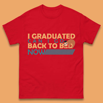 I Graduated Can I Go Back To Bed Now Funny Sleeping Sloth Graduation Mens Tee Top
