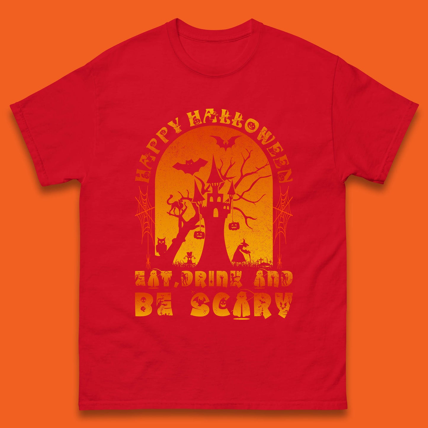 Happy Halloween Eat Drink And Be Scary Spooky Horror Hunted House Festive Gift Mens Tee Top