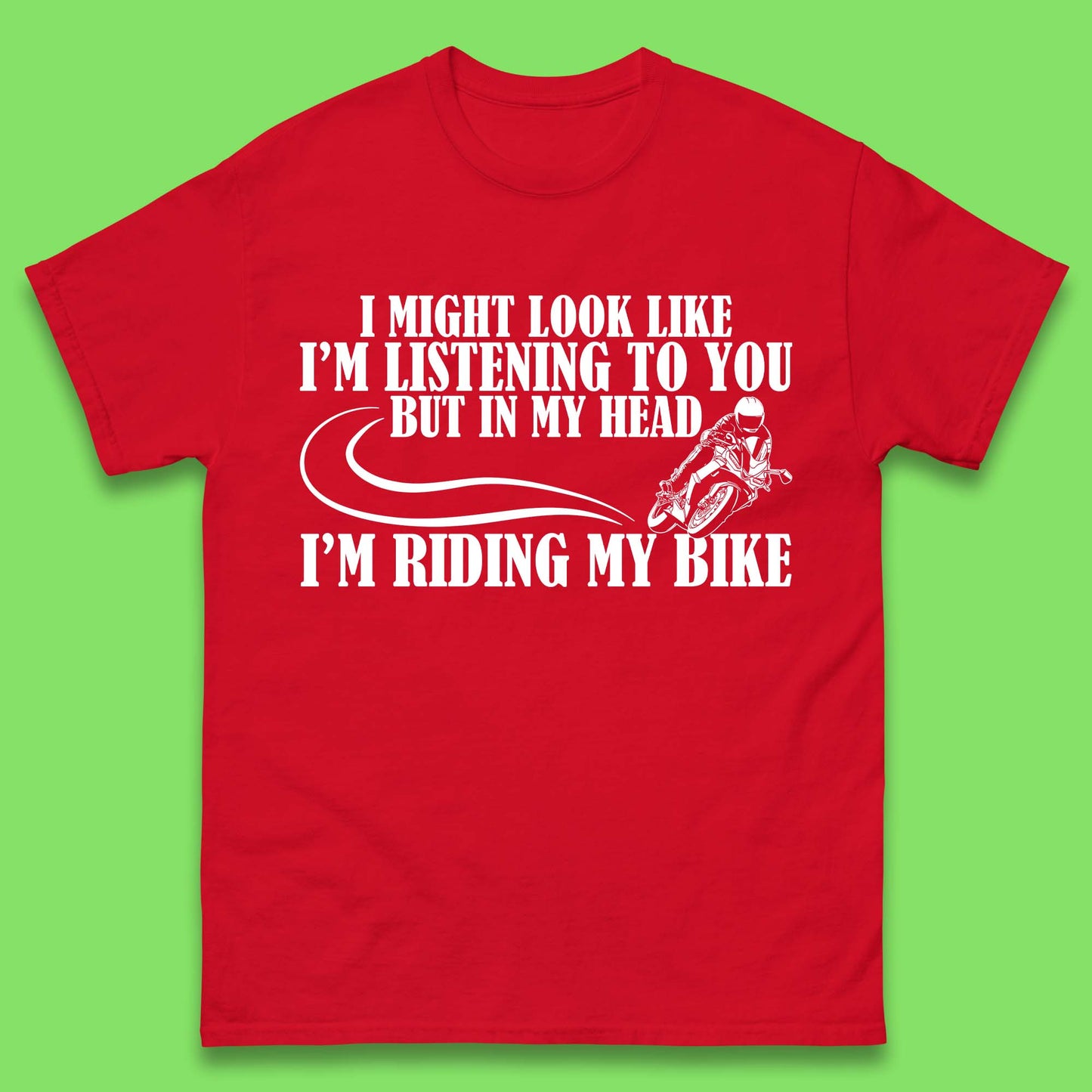 In My Head I'm Riding My Bike Mens T-Shirt