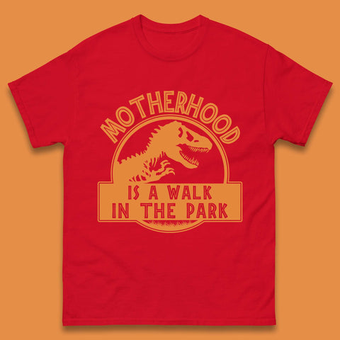 Motherhood is the Walk in the Park Mens T-Shirt
