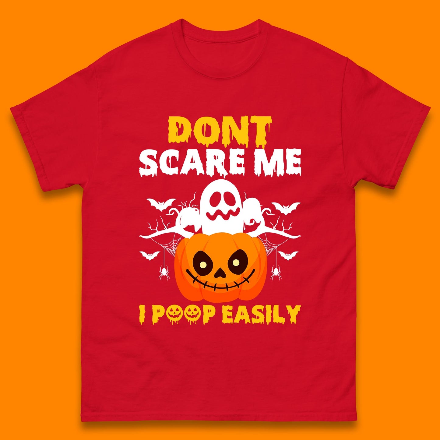 Don't Scare Me I Poop Easily Ghost Halloween Funny Meme Costume Mens Tee Top