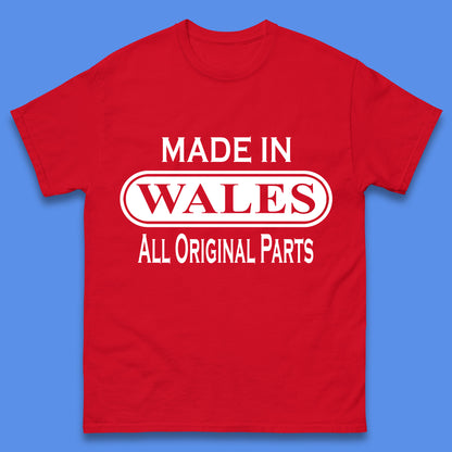 Made In Wales All Original Parts Vintage Retro Birthday Country In United Kingdom UK Constituent Country Gift Mens Tee Top