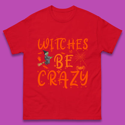 Witches Be Crazy Halloween Basic Witch Witches Be Trippin Witchy Halloween Quote Mens Tee Top