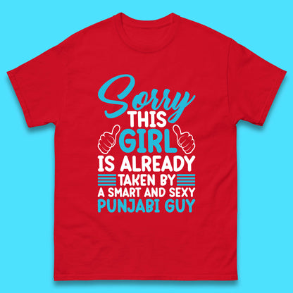 Sorry This Girl Is Already Taken By A Smart And Sexy Punjabi Guy Mens Tee Top