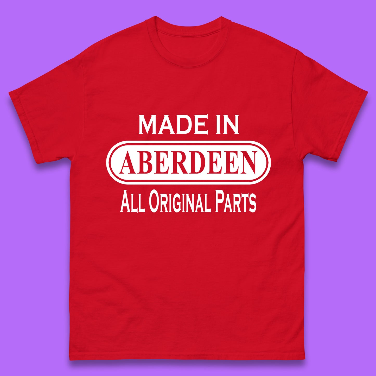 Made In Aberdeen All Original Parts Vintage Retro Birthday City In Scotland Gift Mens Tee Top
