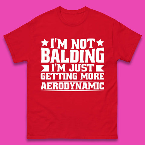 I'm Not Balding Mens T-Shirt
