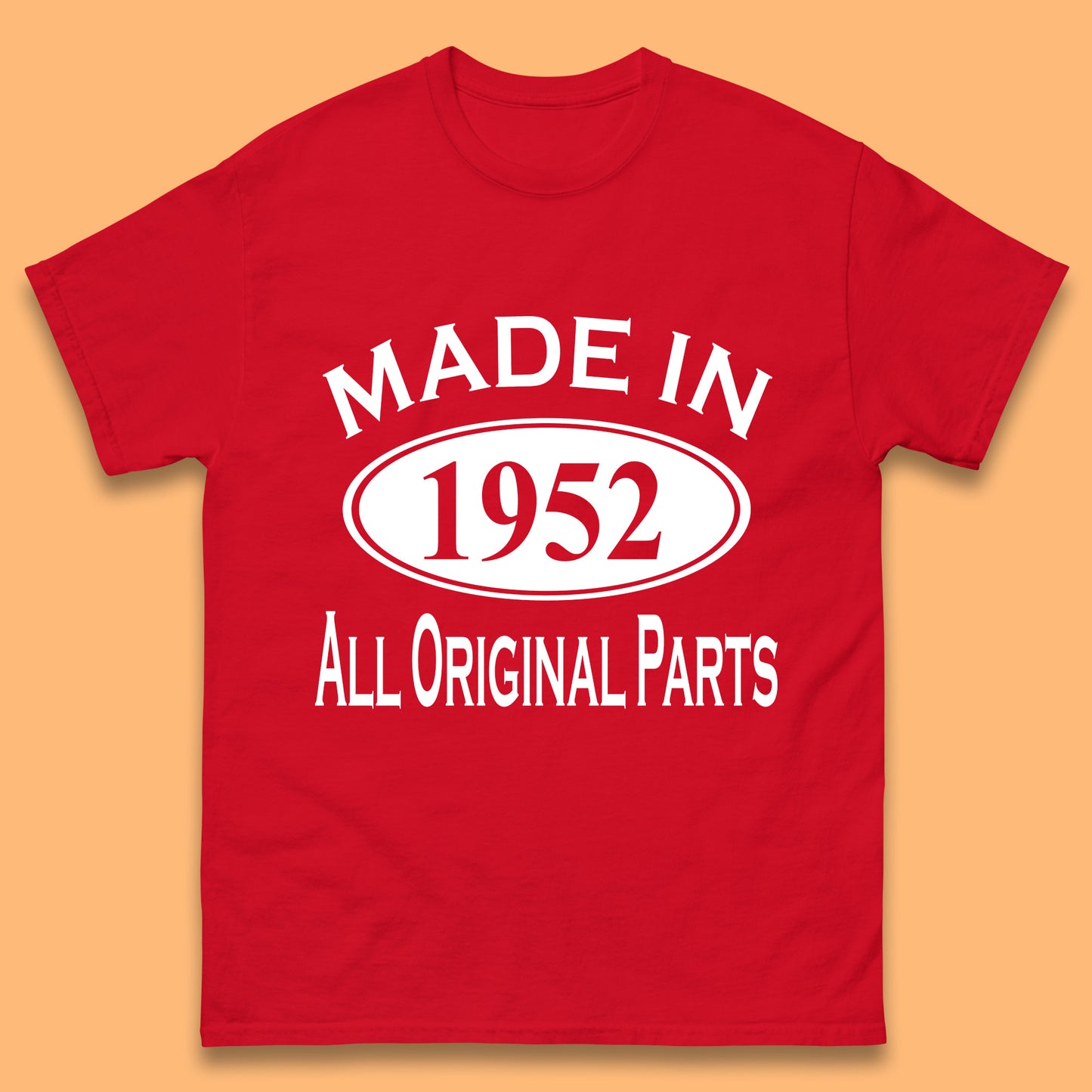 Made In 1952 All Original Parts Vintage Retro 71st Birthday Funny 71 Years Old Birthday Gift Mens Tee Top