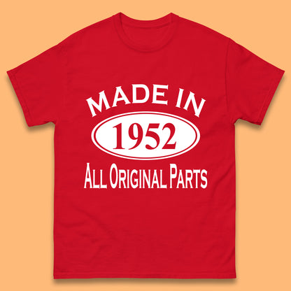 Made In 1952 All Original Parts Vintage Retro 71st Birthday Funny 71 Years Old Birthday Gift Mens Tee Top