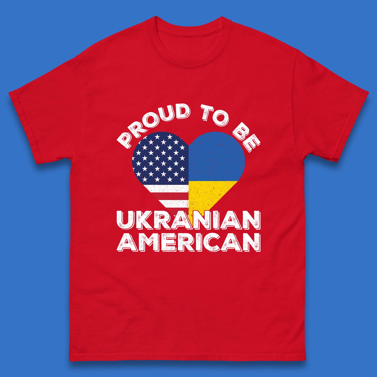 Proud To Be Ukrainian American Patriotic Ukraine And USA Ukrainian Flag Mens Tee Top