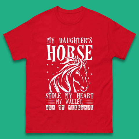 My Daughter’s Horse Stole My Heart My Wallet And My Weekends Funny Cowgirl Horse Lover Mens Tee Top